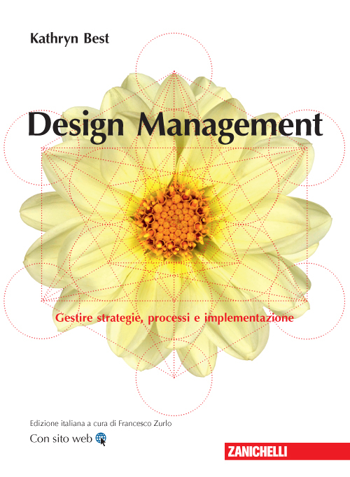 Design management. Gestire strategie, processi e implementazione. Con Contenuto digitale (fornito elettronicamente)