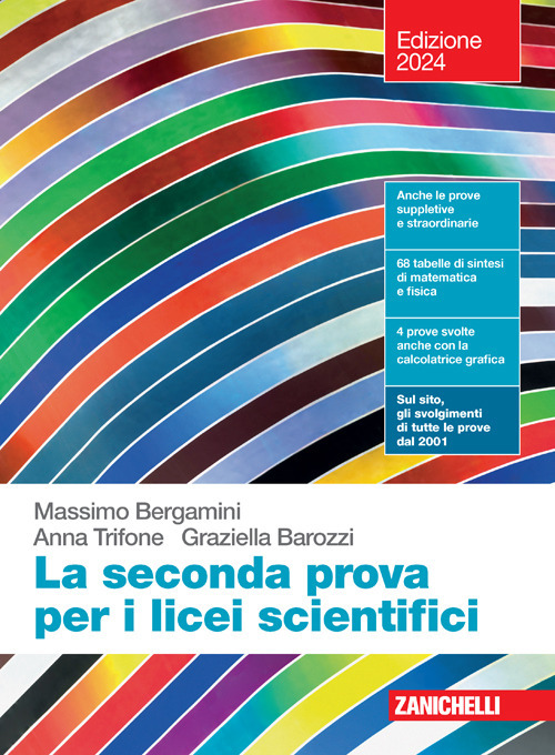 La seconda prova per i licei scientifici. Per le Scuole superiori. Con Contenuto digitale (fornito elettronicamente)