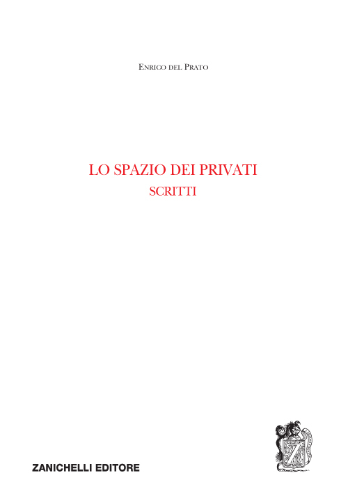 Lo spazio dei privati. Scritti