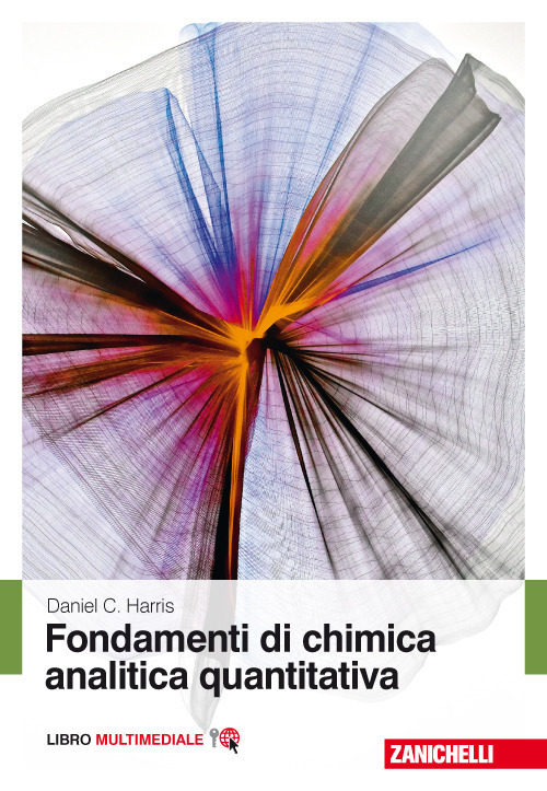 Fondamenti di chimica analitica quantitativa. Con Contenuto digitale (fornito elettronicamente)