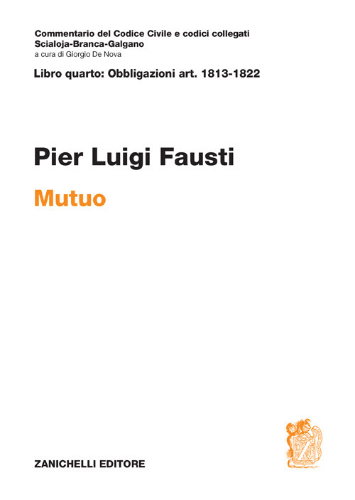 Art. 1813-1822. Mutuo. Commentario del Codice Civile