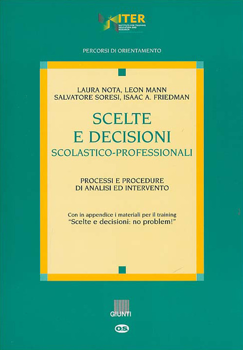 Scelte e decisioni scolastico-professionali. Processi e procedure di analisi ed intervento