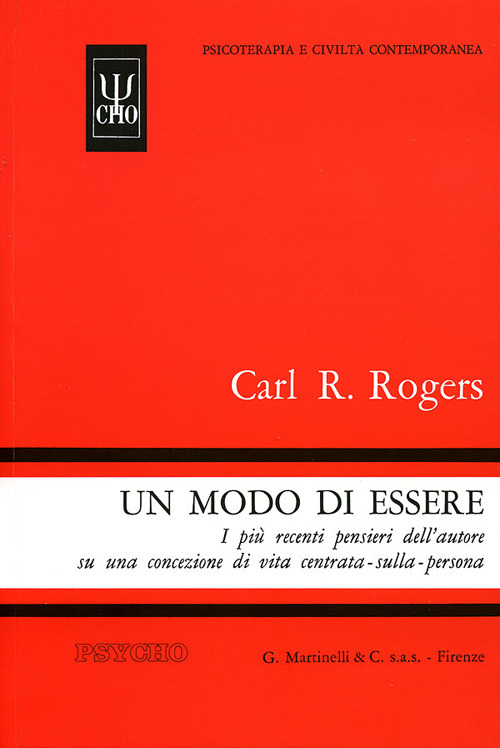 Un modo di essere. I più recenti pensieri dell'autore su una concezione di vita centrata-sulla-persona