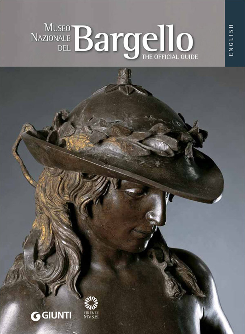 Museo Nazionale del Bargello. La guida ufficiale. Ediz. inglese