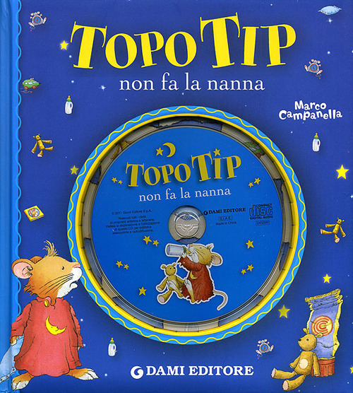 Topo Tip non fa la nanna. Ediz. illustrata. Con CD Audio