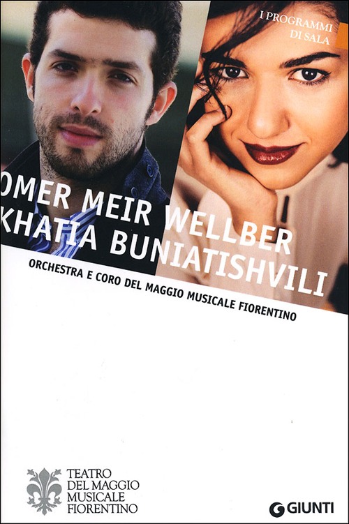 Omer Meir Wellber, Khatia Buniatishvili. Orchestra e coro del Maggio Musicale Fiorentino