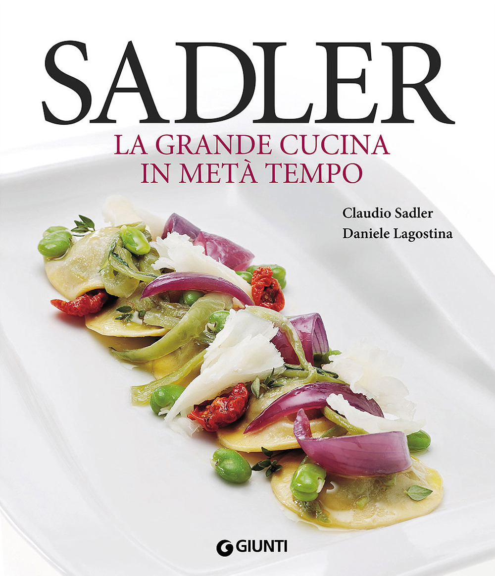 Sadler. La grande cucina in metà tempo