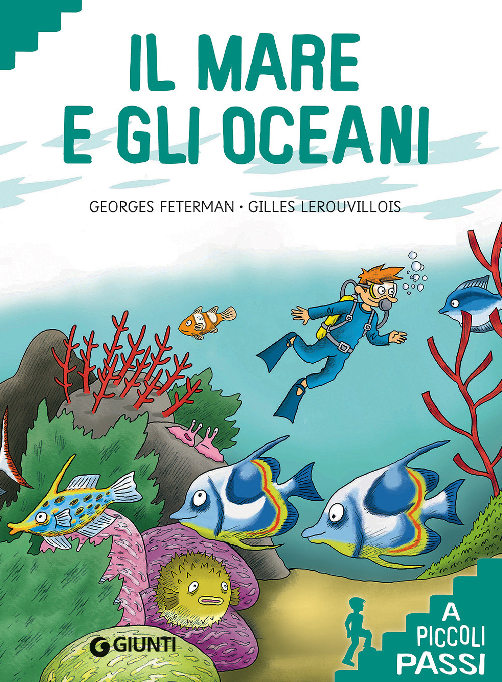 Il mare e gli oceani. Ediz. a colori