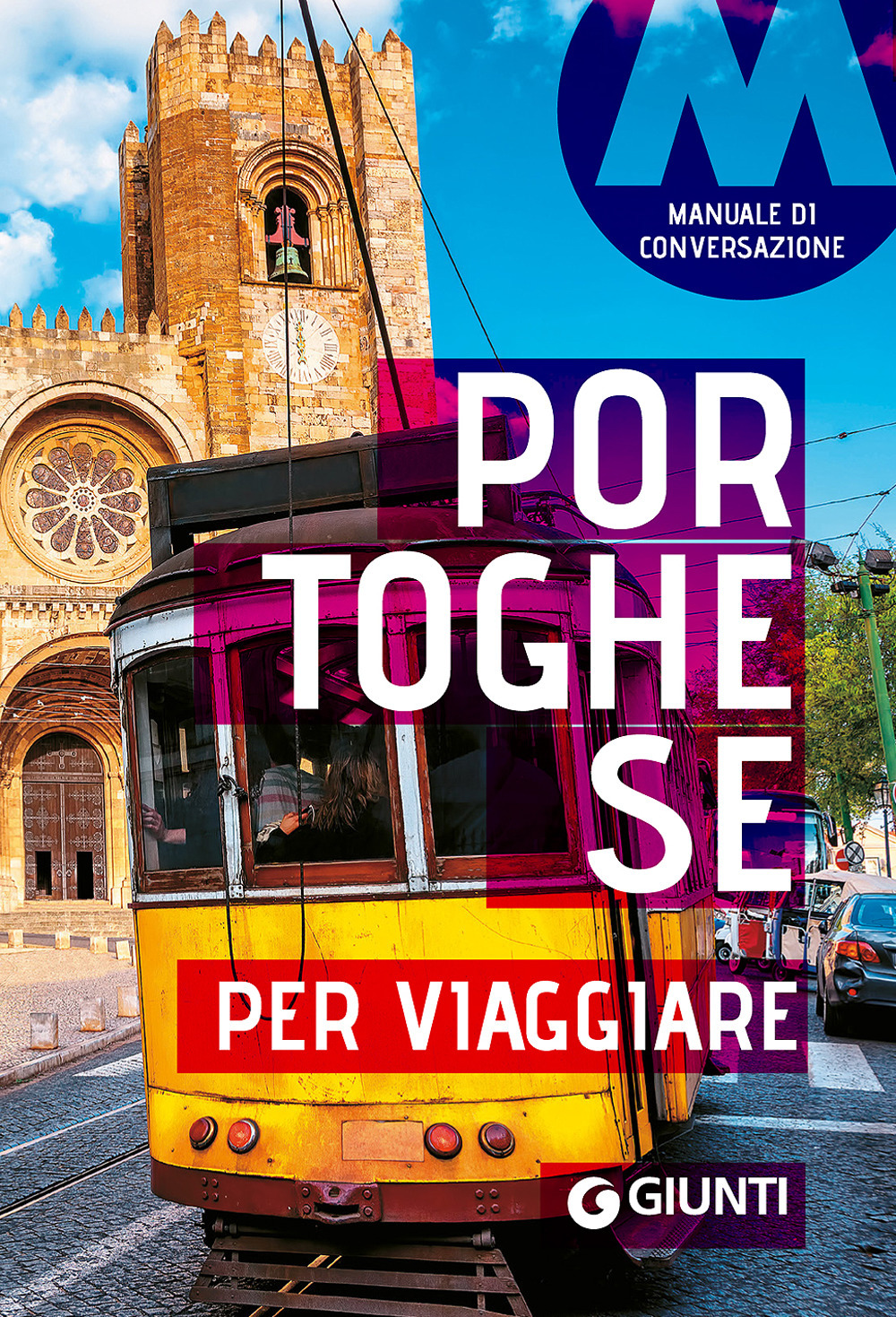 Portoghese per viaggiare. Manuale di conversazione