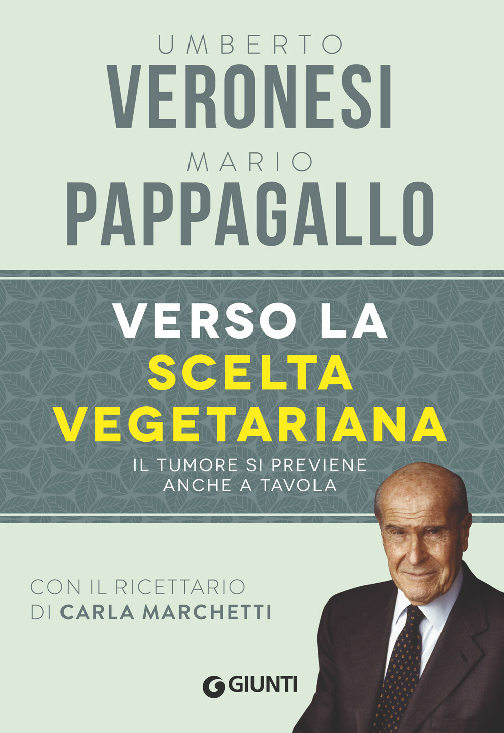 Verso la scelta vegetariana. Il tumore si previene anche a tavola