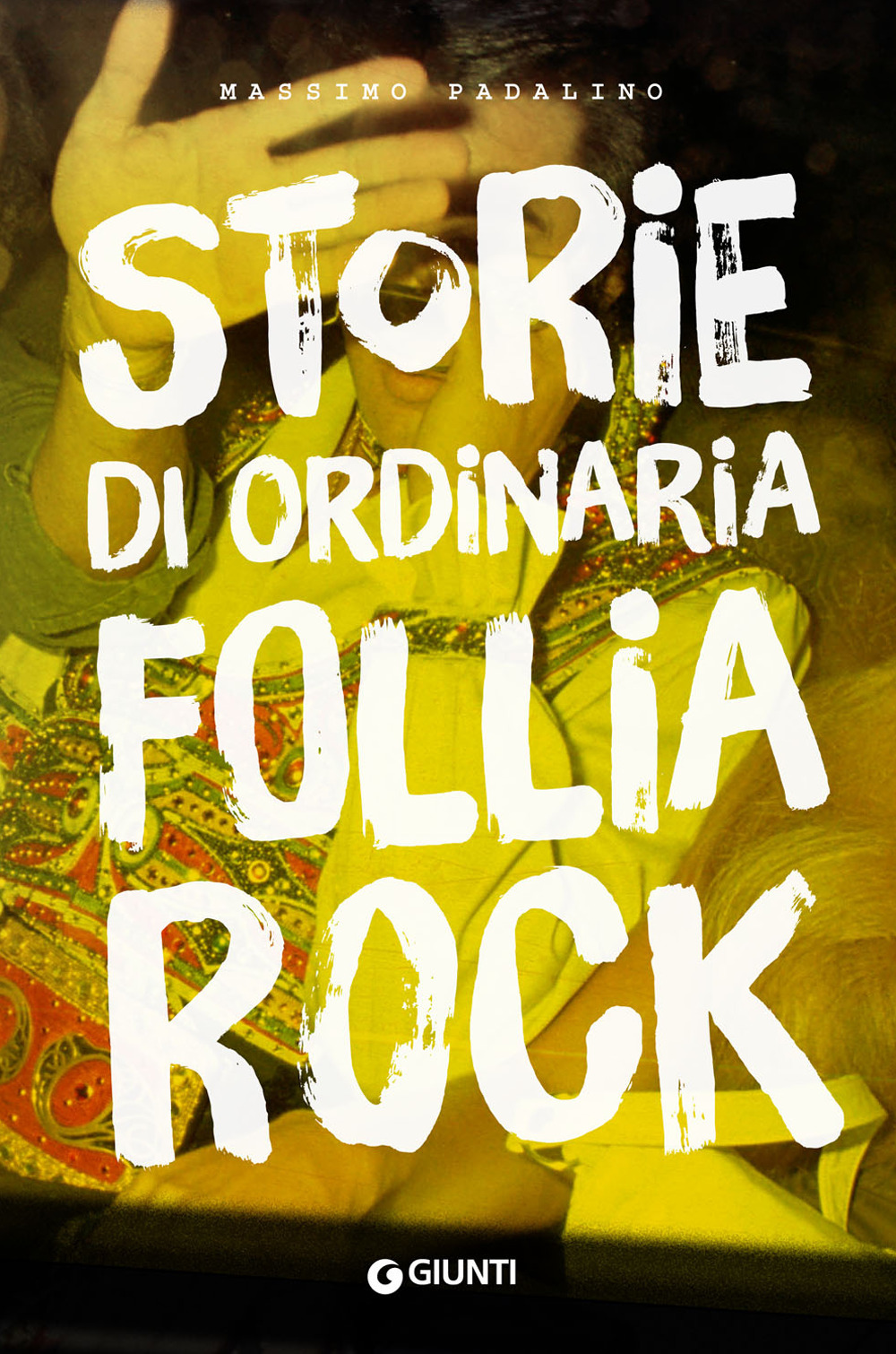 Storie di ordinaria follia rock