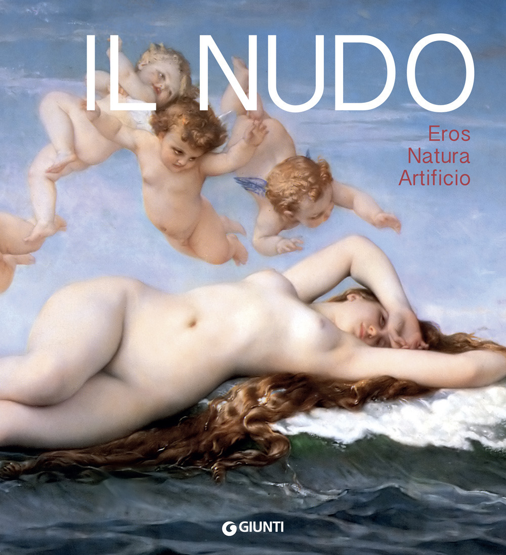 Il nudo. Eros natura artificio