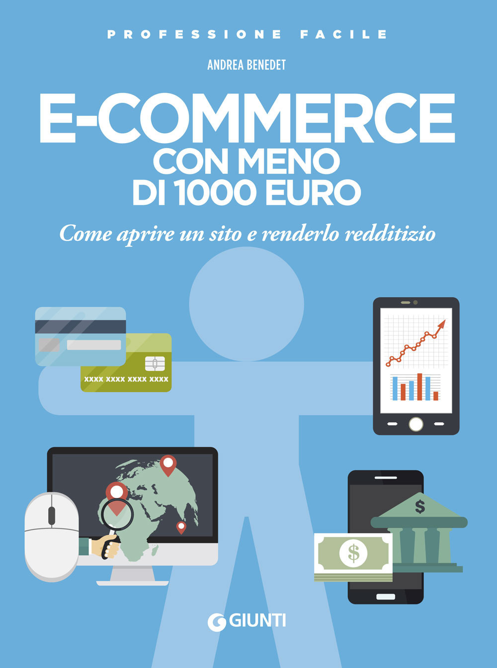 E-commerce con meno di 1.000 euro. Come aprire un sito e renderlo redditizio. Nuova ediz.