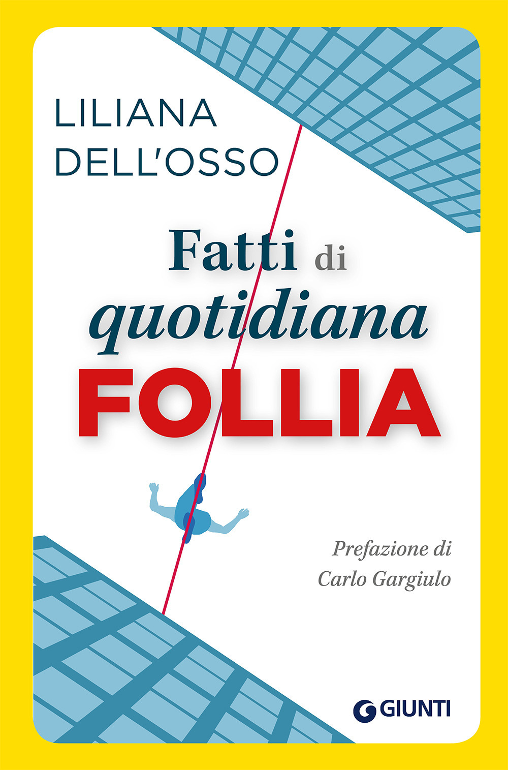 Fatti di quotidiana follia