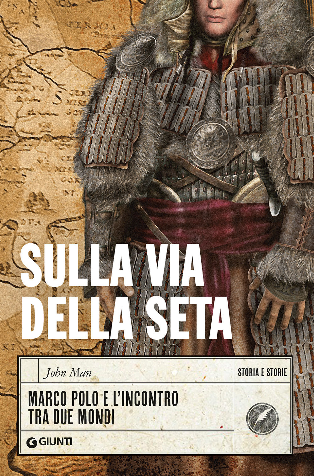 Sulla via della seta. Marco Polo e l'incontro tra due mondi