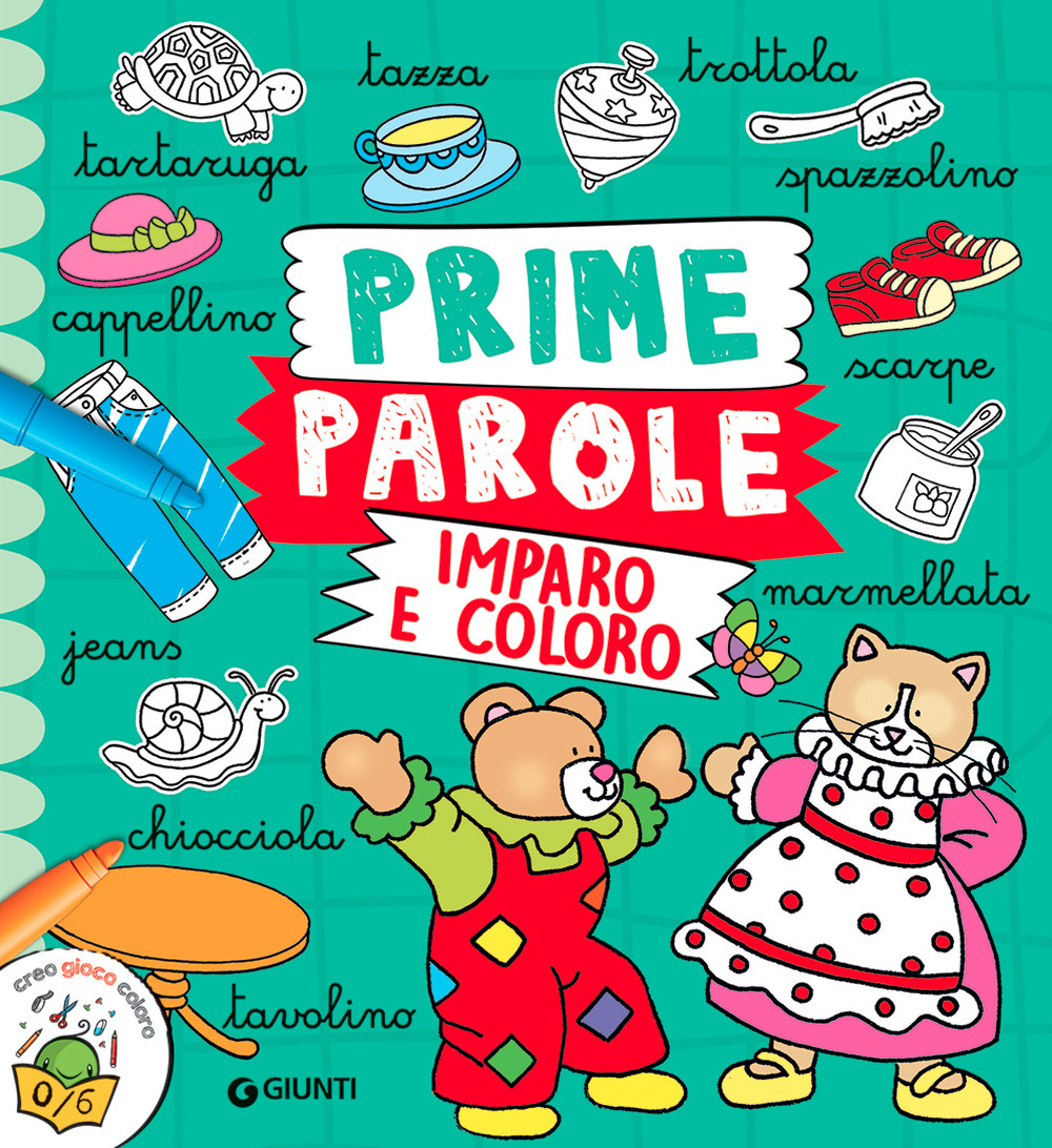 Prime parole. Imparo e coloro. Ediz. a colori