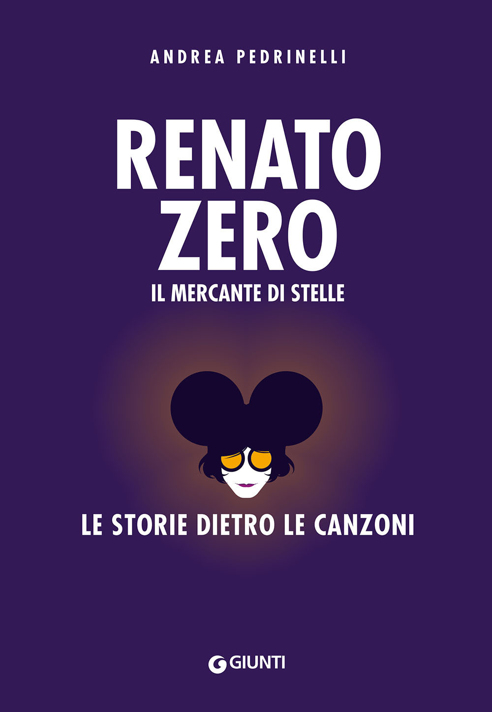 Renato Zero. Il mercante di stelle. La storia dietro le canzoni