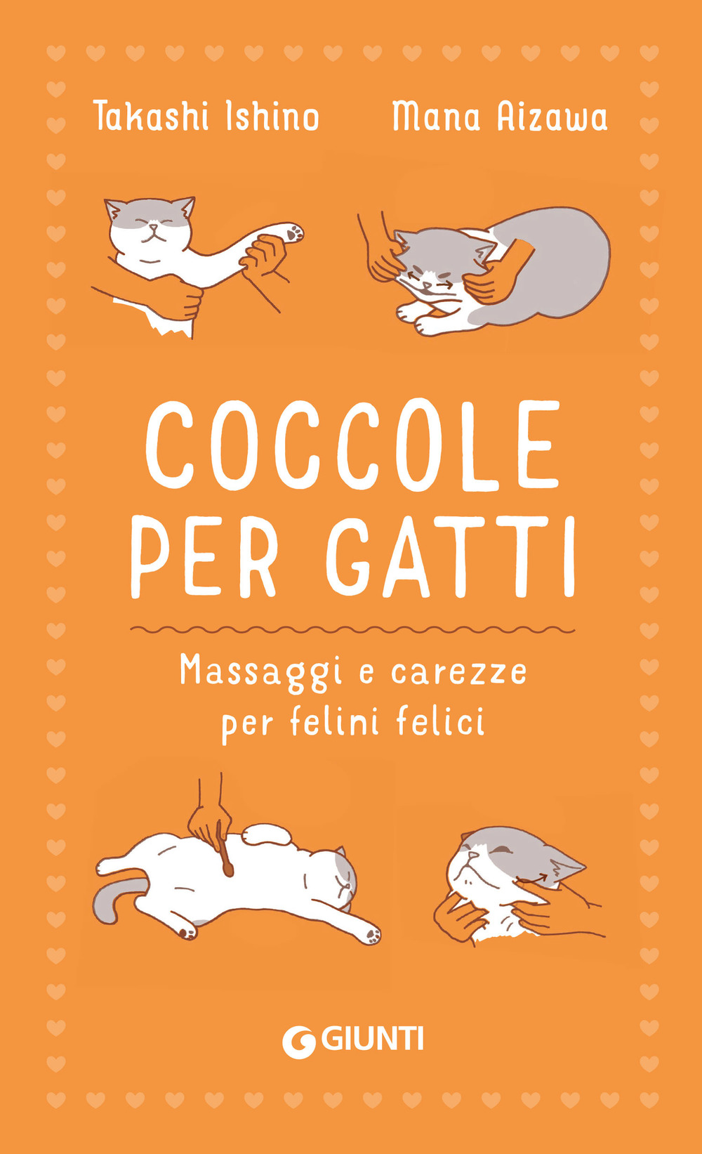 Coccole per gatti. Massaggi e carezze per felini felici