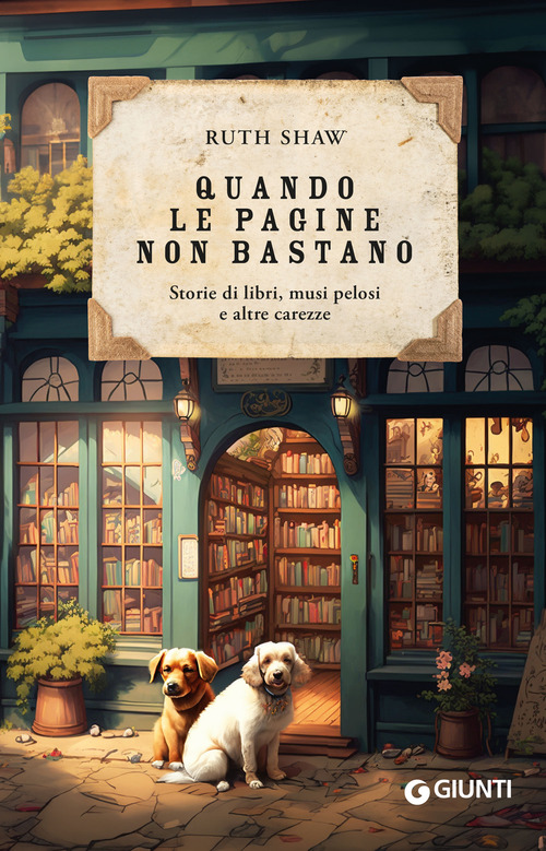 Quando le pagine non bastano. Storie di libri, musi pelosi e altre carezze