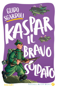 Copertina KASPAR, IL BRAVO SOLDATO 