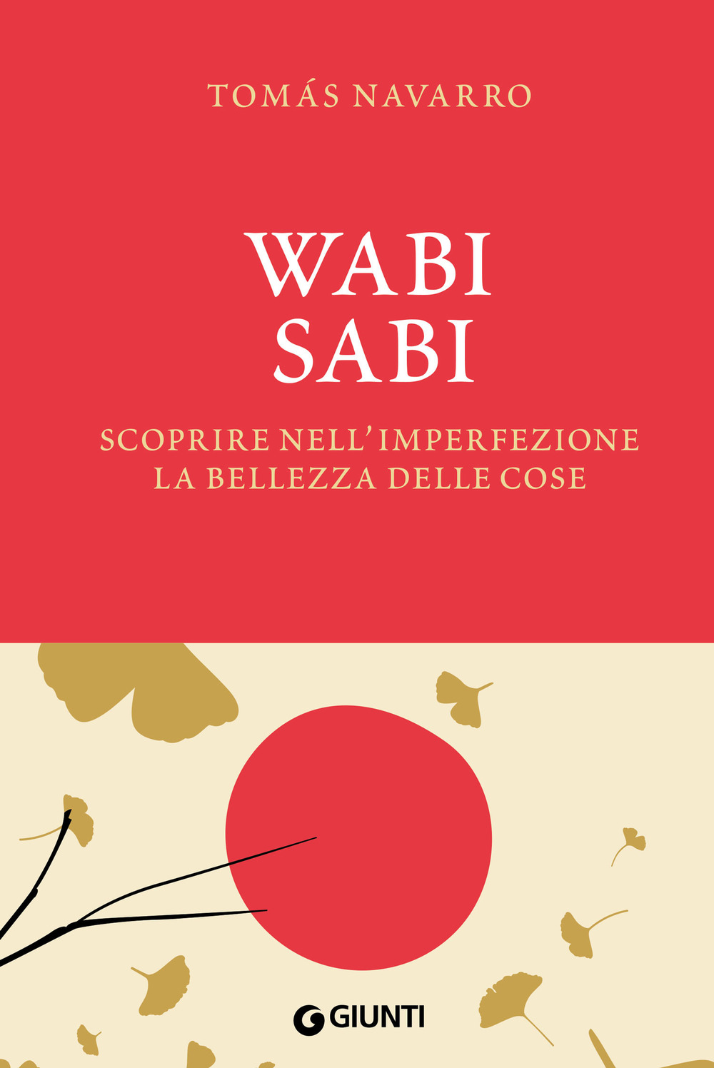 Wabi Sabi. Scoprire nell'imperfezione la bellezza delle cose. Con fascetta poster