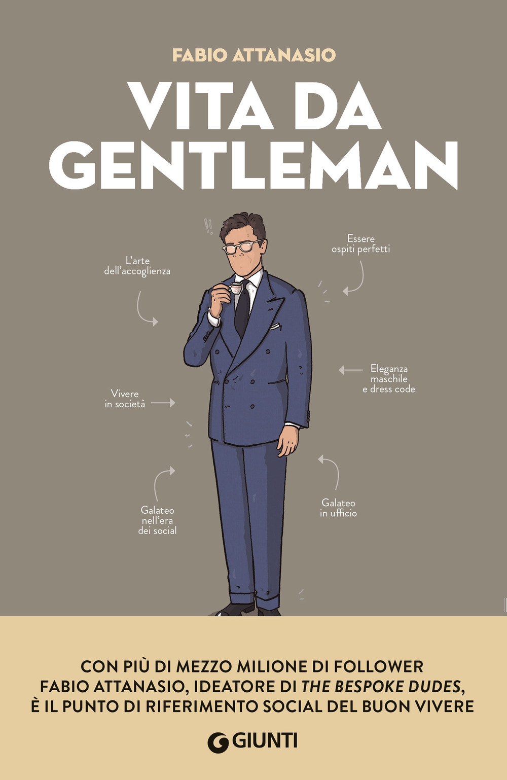 Vita da gentleman. Manuale del buon vivere per l'uomo contemporaneo