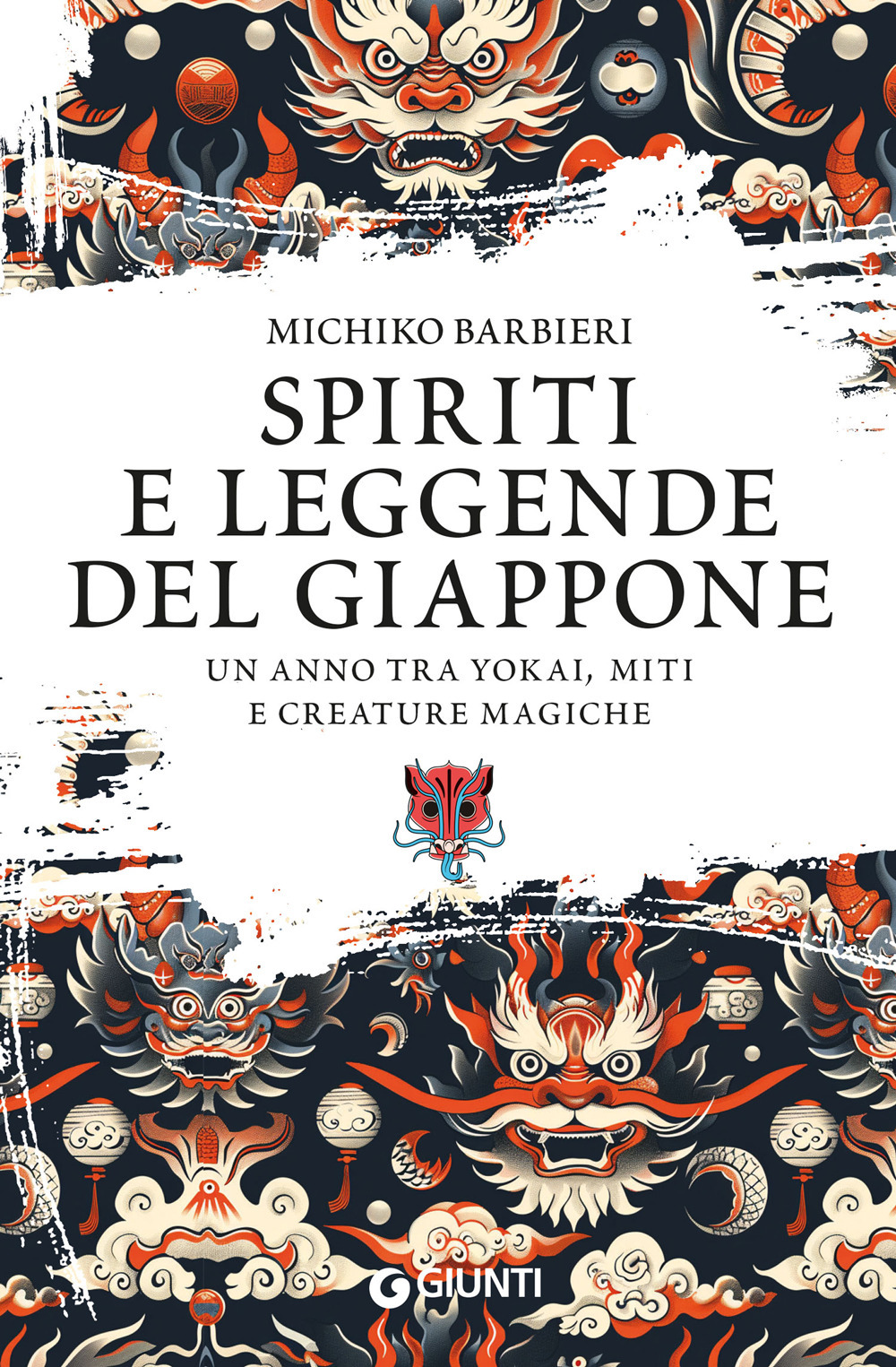 Spiriti e leggende del Giappone. Un anno tra yokai, miti e creature magiche