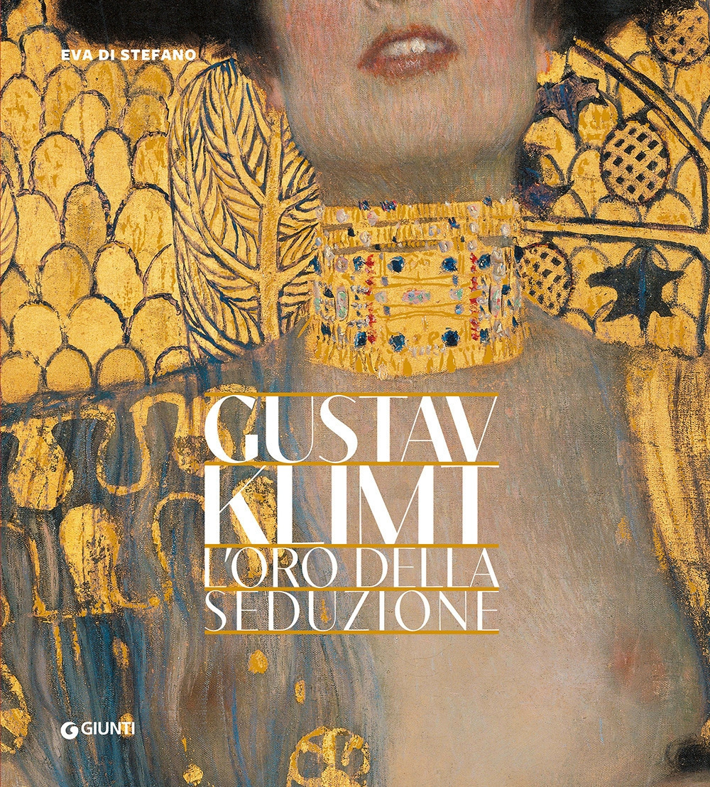 Gustav Klimt. L'oro della seduzione