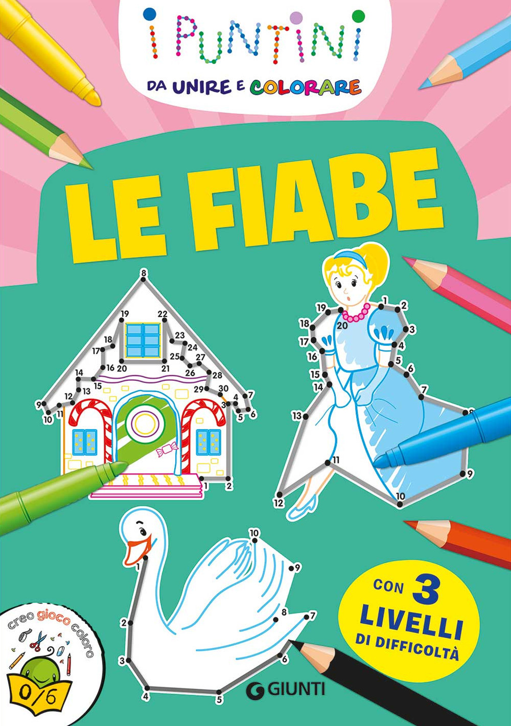 Le fiabe. I puntini da unire e colorare. Ediz. a colori