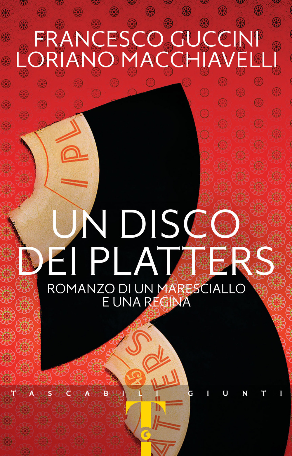 Un disco dei Platters. Romanzo di un maresciallo e una regina