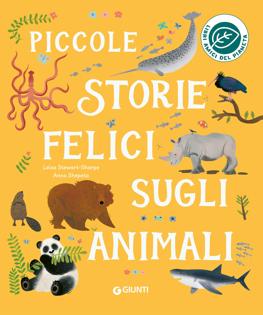 Piccole storie felici sugli animali. Ediz. a colori