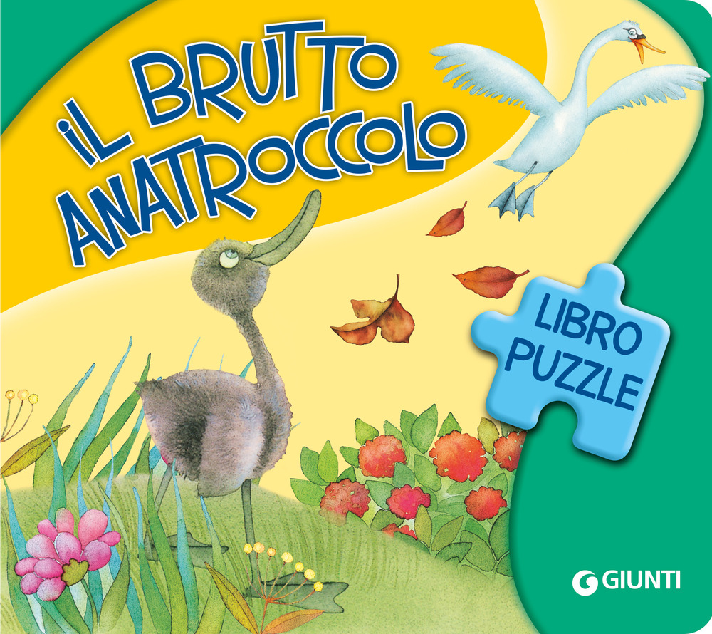 Il brutto anatroccolo. Ediz. a colori