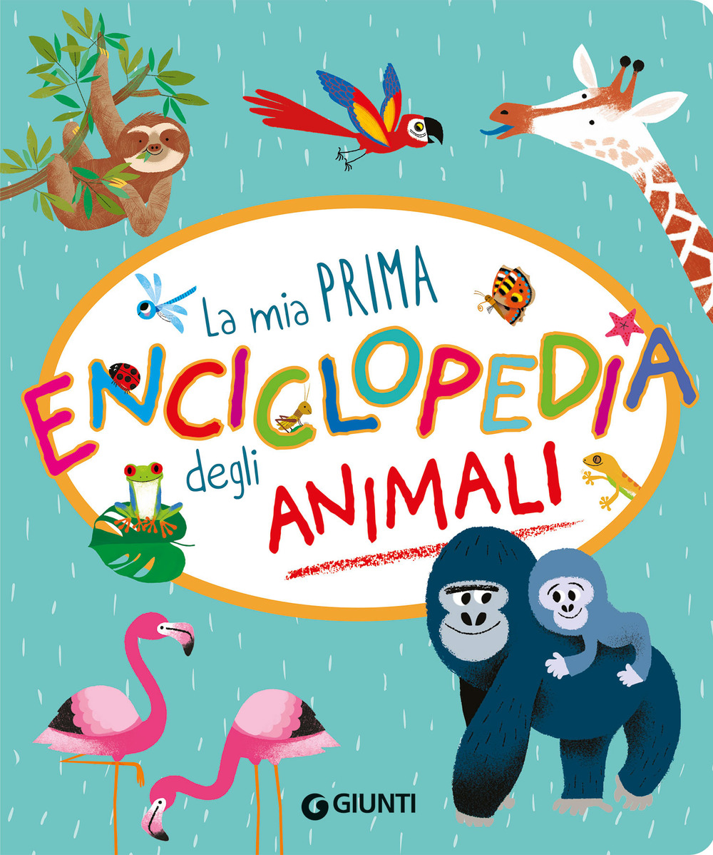 La mia prima enciclopedia degli animali. Ediz. a colori