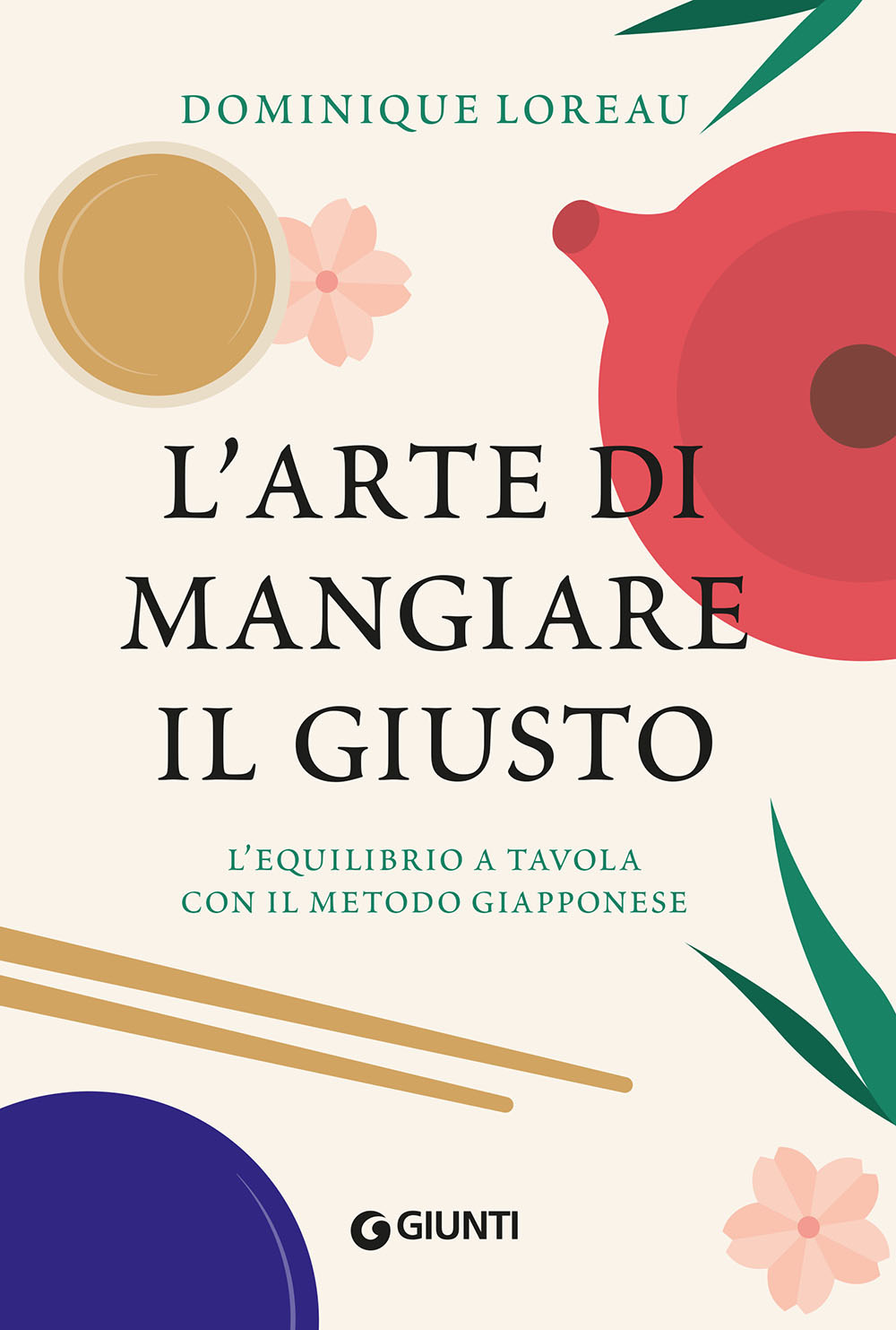 L'arte di mangiare il giusto. L'equilibrio a tavola con il metodo giapponese