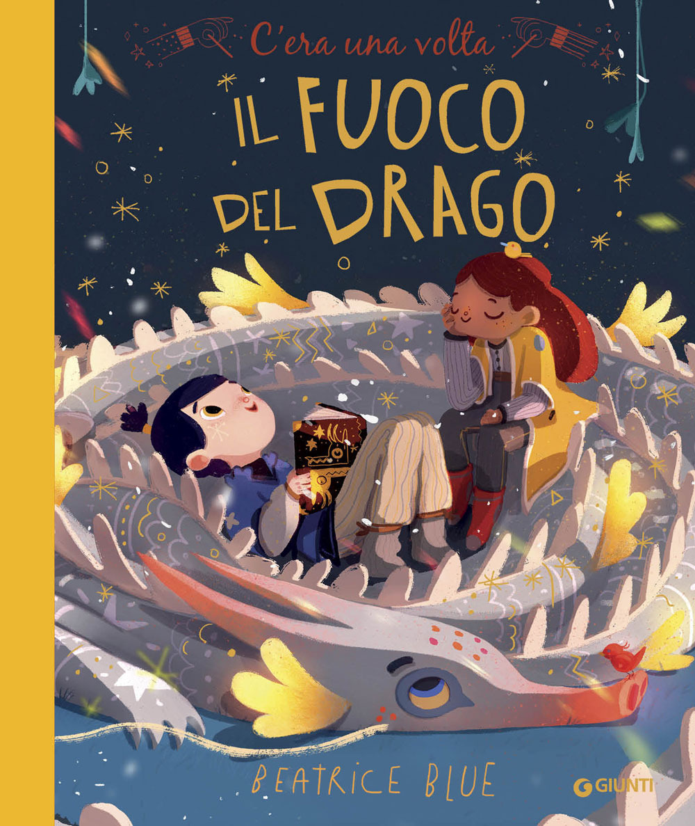 C'era una volta il fuoco del drago. Ediz. a colori