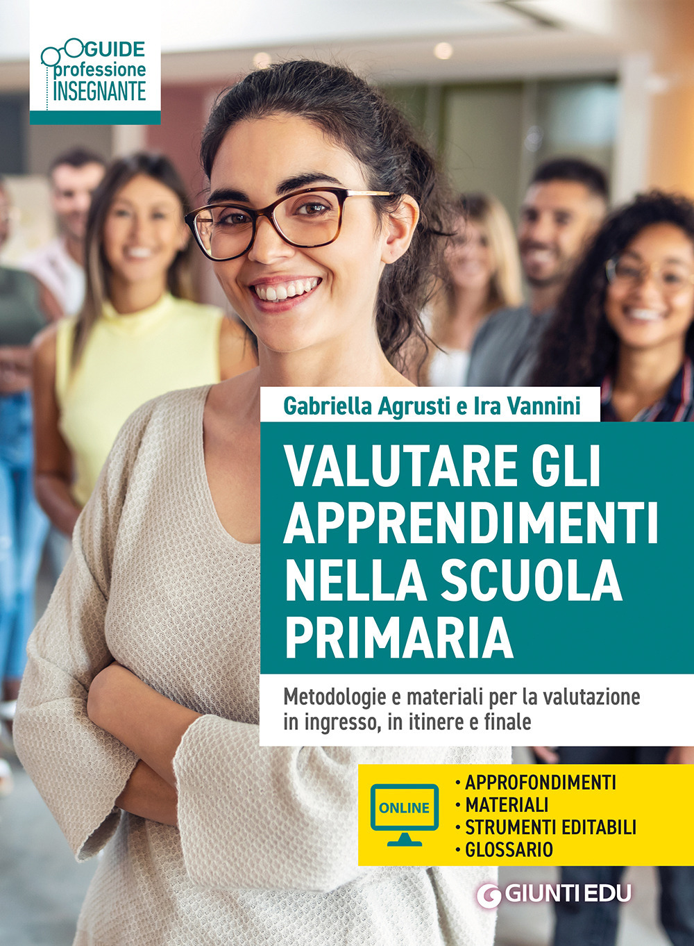 Valutare gli apprendimenti nella scuola primaria. Metodologie e materiali per la valutazione in ingresso, in itinere e finale. Con Contenuto digitale per accesso online