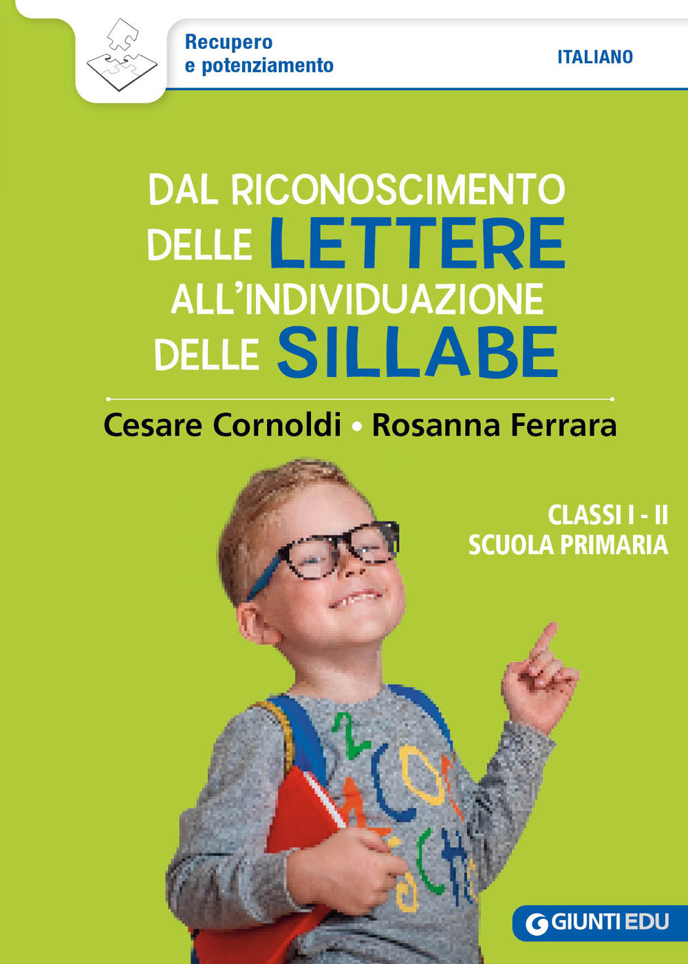 Dal riconoscimento delle lettere all'individuazione delle sillabe. Classi 1ª e 2ª scuola primaria