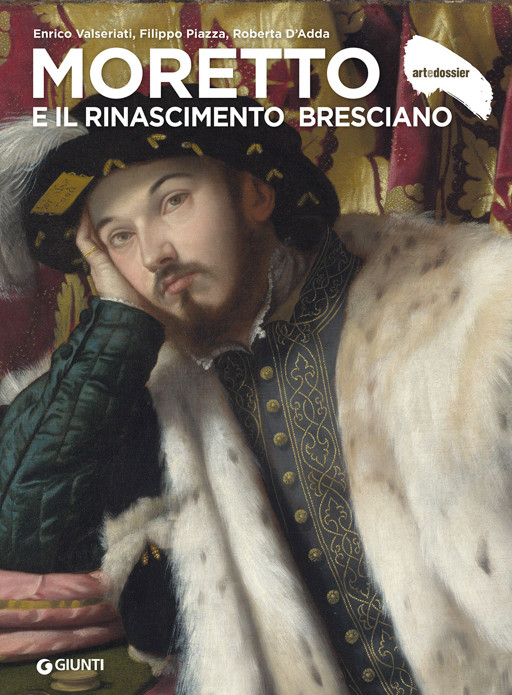 Moretto e il Rinascimento bresciano. Ediz. illustrata