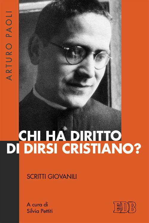 Chi ha diritto di dirsi cristiano? Scritti giovanili