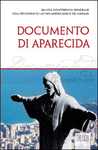 Documento di Aparecida. Quinta conferenza generale dell'episcopato latino-americano e dei Caraibi