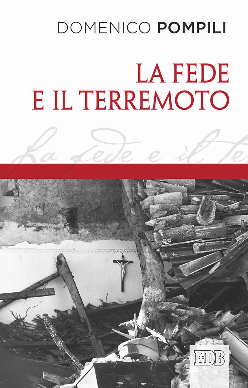 La fede e il terremoto