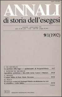 Annali di storia dell'esegesi. Atti del II seminario di studi su Lettura della Bibbia e pensiero filosofico e politico moderno. Forlì 7-9 giugno 1991. Vol. 9/1: 1992