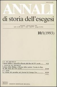 Annali di storia dell'esegesi. Atti del III seminario di studi su Lettura della Bibbia e pensiero filosofico e politico moderno (Forlì, 11-13 giugno 1992). Vol. 10/1: 1993