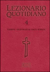 Lezionario quotidiano. Vol. 4: Tempo ordinario XXII-XXXIV