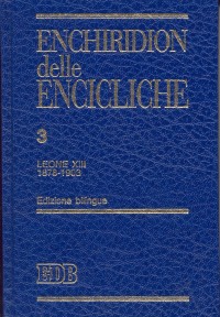 Enchiridion delle encicliche. Ediz. bilingue. Vol. 3: Leone XIII (1878-1903)