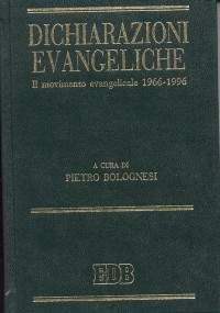 Dichiarazioni evangeliche. Il movimento evangelicale (1966-96)