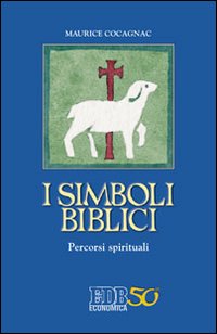 I simboli biblici. Percorsi spirituali