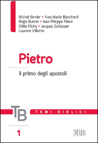 Pietro. Il primo degli apostoli