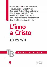 Temi biblici. Vol. 9: L'inno a Cristo (Filippesi 2,5-11)