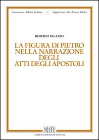 La figura di Pietro nella narrazione degli Atti degli Apostoli